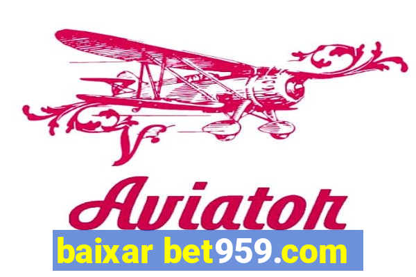 baixar bet959.com